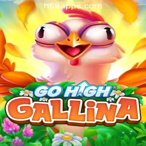 Explore the Exciting World of GoHighGallina - H59.COM Oficial Slots Brasil #1